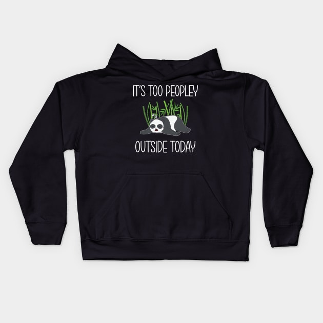 It's too peopley outside today Kids Hoodie by Work Memes